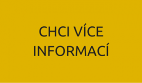 CHCI VÍCE INFORMACÍ